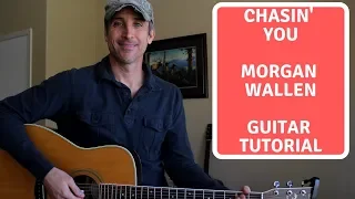 Chasin' You - Morgan Wallen - Guitar Lesson | Tutorial