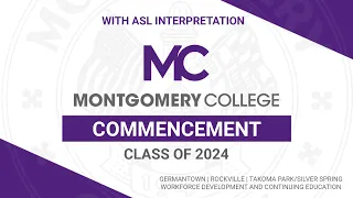 Montgomery College Commencement 2024 - ASL