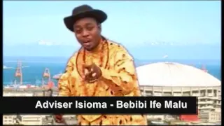 Adviser Isioma - Bebibi Ife Malu