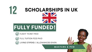 PART 1: 12 UK FULLY FUNDED SCHOLARSHIPS FOR INTERNATIONAL STUDENTS