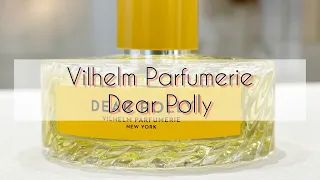 Vilhelm Parfumerie Dear Polly обзор и распаковка аромата