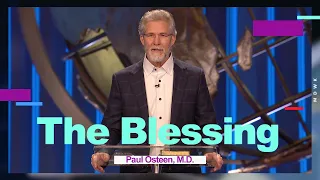 The Blessing | Paul Osteen, M.D.