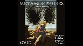 Metamorphoses (Howard Version) by Publius read by Peter Tucker Part 1/2 | Full Audio Book