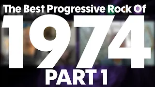 Best Progressive Rock Of 1974 Part 1 - ProgAxia Podcast