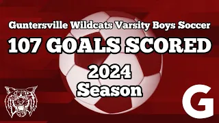 107 Goals Scored by Guntersville Wildcats Varsity Boys Soccer 2024 Season