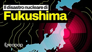 Fukushima: cosa successe l'11 marzo 2011 in Giappone? La dinamica del disastro nucleare e le cause