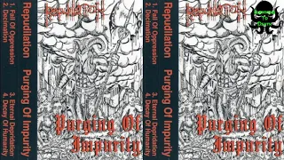 Repudilation - Purging Of Impurity (1996) [Full Demo]