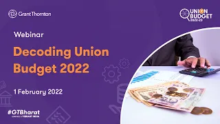 Webinar - Decoding Union Budget 2022 | #GTonBudget