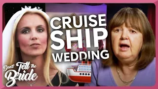 Cruise ship Wedding: She might have to miss her own daughter's wedding... | Don't Tell The Bride