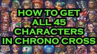 How to recruit every Character in Chrono Cross | Rief the Leaf