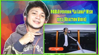 PABLO perform “La Luna “ Wish 107.5 (Reaction Video )