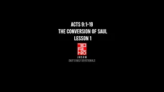 Acts 9:1-19 The Conversion of Saul, Lesson 1