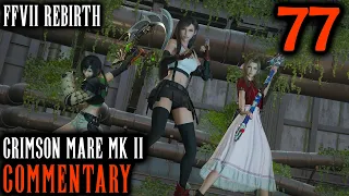 Girl Power: Final Fantasy 7 Rebirth Walkthrough Part 77 - Scarlet Vs Tifa, Aerith & Yuffie