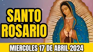 EL SANTO ROSARIO DE HOY MIERCOLES 17 DE ABRIL 2024 | MISTERIOS GLORIOSOS | ROSARIO