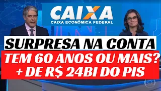 SAIU! VOCÊ TEM 60 ANOS OU MAIS? EXCELENTE NOTÍCIA