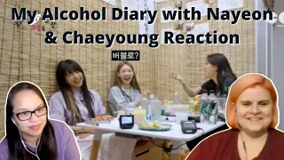 These Girls Are Adorbs! "My Alcohol Diary" Ep. 10 | Youngji and TWICE's Nayeon & Chaeyoung Reaction