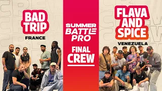 Bad Trip 🇫🇷 vs Flava and Spice 🇻🇪 | Final | Crew vs Crew | Summer Battle Pro 2023