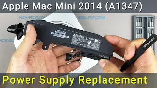 Apple Mac Mini 2014 (A1347) Power Supply Replacement