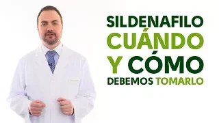 Sildenafilo, cuándo y cómo debemos tomarlo. Tu Farmacéutico Informa