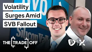 The Trade Off UK: Volatility Surges Amid SVB Fallout