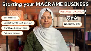 മാക്രമേ ആർട്ടിലെ സംശയവും ഉത്തരവും | Starting your MACRAME BUSINESS MALAYALAM | QnA | ASK YOU DOUBTS