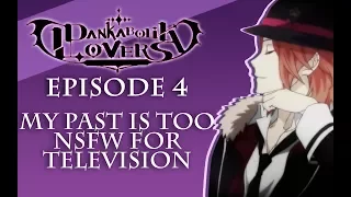 MY PAST IS TOO NSFW FOR TELEVISON - Dankabolik Lovers Episode 4