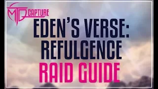Eden's Verse: Refulgence Raid Guide