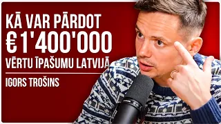Vai Tu vari kļūt bagāts ar nekustamo īpašumu Latvijā? | Igors Trošins