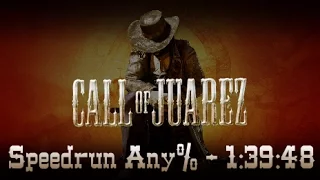 Call of Juarez Speedrun Any% in 1:39:48