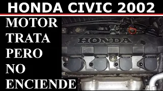 El motor de mi carro trata pero no enciende Honda Civic LX 2002