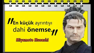 Dürüst Düşünceden Sapma.   |   Miyamoto Musashi  |  Sözleri: