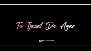 Tu Ijazat De Agar Whatsapp Status|Adnan Sami|Tera Chehra Jab Nazar Aaye Whatsapp Status|New Status