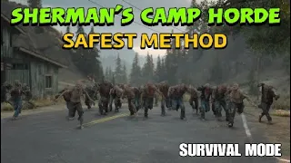 Days Gone - Sherman's Camp Horde - Safest Method  - Survival Mode