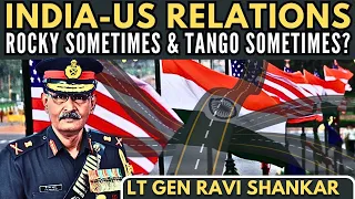 India-US relations: Rocky sometimes & Tango sometimes? • Lt Gen Ravi Shankar (R)