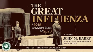 John Barry: The Great Influenza - A Survivor's Guide to 2020