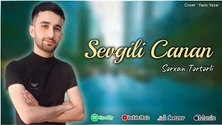 Sərxan Tərtərli - Sevgili Canan (2024) Official Audio