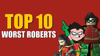 Top 10 WORST Roberts