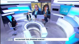 Vaccin pour tous, épidémie vaincue ? #cdanslair 21.05.2021