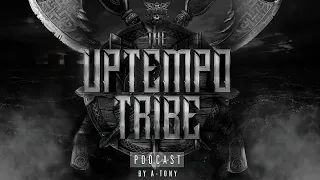 The Uptempo Tribe #26 - A-TONY
