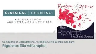 Giuseppe Verdi : Rigoletto: Ella mi fu rapita!
