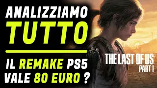 THE LAST OF US PART 1 ► Analizziamo le novità del REMAKE per PS5 ★ VALE 80 EURO?