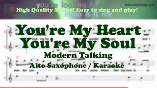 You're My Heart You're My Soul - Modern Talking (Alto Saxophone Sheet Cm Key / Karaoke / Easy Solo)