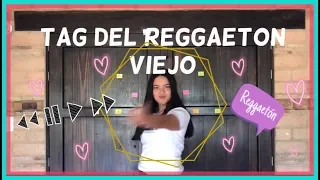 🎤TAG DEL REGGAETON VIEJO ♫♫| ♡♡MAFE MARQUEZ ♡♡