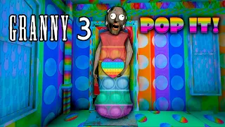 Granny 3 POP IT mod! Escape ending! Funny moments at granny's house!