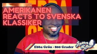 Amerikanen Reacts To Svenska Klassiker: Ebba Grön - 800 Grader