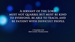 A servant of the Lord must not quarrel but must be kind to everyone