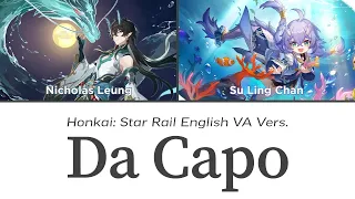 Da Capo [Vidyadhara REmix] - Honkai English VAs Cover || Honkai: Star Rail/Honkai Impact 3rd