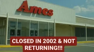 Ames Department Stores Closed in 2002 & Not Returning!!!
