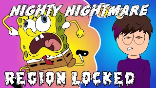 A Region Locked Spongebob Game? - Nighty Nightmare