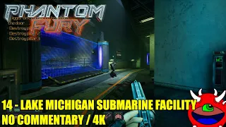 Phantom Fury - 14 Lake Michigan Submarine Facility - No Commentary Gameplay